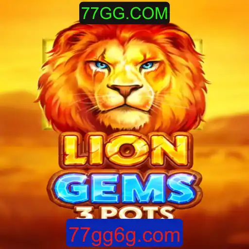 Explorando o Mundo de LionGems3pots: Uma Nova Experiência de Jogo em 77GG.COM